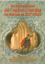 Rayonnement de l´opéra-comique en Europe au XIXe siecle