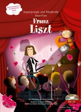 Superpresto und Moderato besuchen Franz Liszt