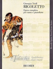 Rigoletto (Opera completa per canto e pianoforte)