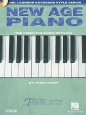 New Age Piano: The Complete Guide + CD