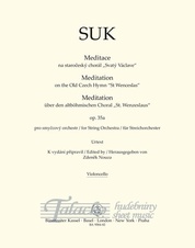Meditace na staročeský chorál „Svatý Václave“ op. 35a pro smyčcový orchestr (violoncello)