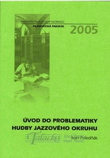 Úvod do problematiky hudby jazzového okruhu