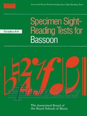 Specimen Sight-Reading Tests for Bassoon Gr. 6-8
