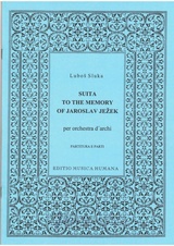 Suita To The Memory Of Jaroslav Ježek per orchestra d´archi