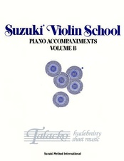 Suzuki Violin School Piano Accompaniments: Volume B