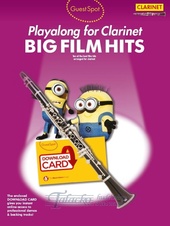 Guest Spot: Big Film Hits Playalong For Clarinet (Book/Download Card)