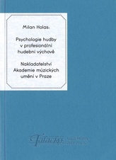 Psychologie hudby v profesionální hudební výchově