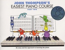John Thompson's Easiest Piano Course: Part 2 (CD edition)