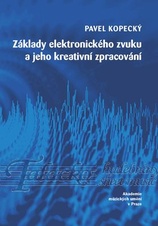 Základy elektronického zvuku a jeho kreativní zpracování + CD