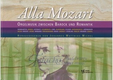 Alla Mozart - Orgelmusik zwischen Barock und Romantik