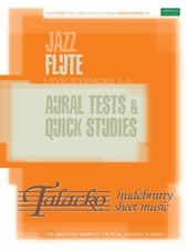 Jazz Flute Aural Tests and Quick Studies Levels Grades 1-5