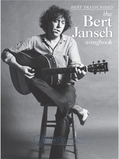 Bert Transcribed - The Bert Jansch Songbook