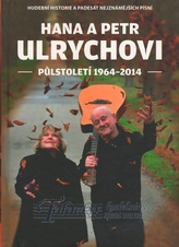 Hana a Petr Ulrychovi - Půlstoletí 1964 - 2014