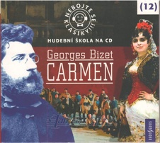 Nebojte se klasiky!!! Slavné opery 12 - Carmen