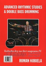 Advanced Rhythmic Studies & Double Bass Drumming - Technika hry na bicí soupravu IV.