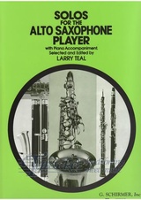 Solos for the alto saxophone player (ed. Larry Teal)