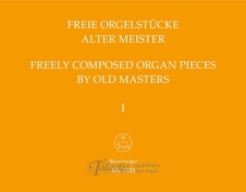 Freie Orgelstücke alter Meister, Band 1
