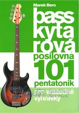 Basskytarová posilovna 3 (101 pentatonik pro vražedné vyhrávky)