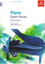 Piano Exam Pieces 2019 & 2020 - Grade 8