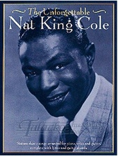 Unforgettable Nat King Cole