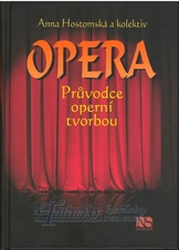 Opera - Průvodce operní tvorbou