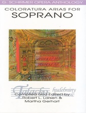 Schirmer Opera Anthology - Coloratura Arias For Soprano