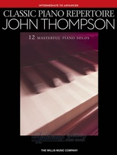 John Thompson: Classic Piano Repertoire: Piano or Keyboard