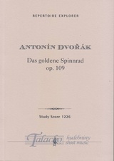 Zlatý kolovrat (The Golden Spinning Wheel). Symphonic Poem Op. 109
