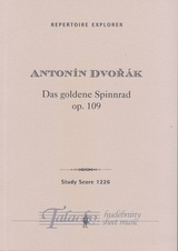 Zlatý kolovrat (The Golden Spinning Wheel). Symphonic Poem Op. 109