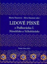 Lidové písně z Podhorácka I., Náměšťsko a Velkobítešsko