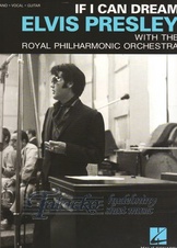 If I Can Dream: Elvis Presley with the Royal Philharmonic Orchestra