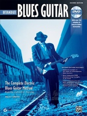 The Complete Blues Guitar Method: Intermediate Blues Guitar (Second Edition)