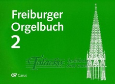 Freiburger Orgelbuch 2. Musik für Gottesdienst, Konzert und Unterricht
