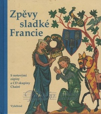 Zpěvy sladké francie + CD