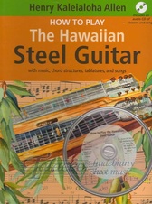 How To Play The Hawaiian Steel Guitar: Book/Cd Set