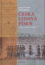 Česká lidová píseň. Historie, analýza, typologie
