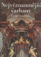 Nejvýznamnější varhany České republiky