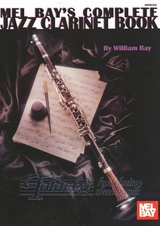 Mel Bay's Complete Jazz Clarinet Book