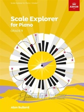 Scale Explorer for Piano, Grade 1