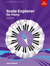 Scale Explorer for Piano, Grade 2 