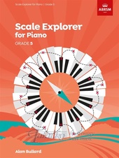 Scale Explorer for Piano, Grade 5 