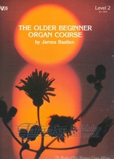 The Older Beginner - Organ Course Level 2