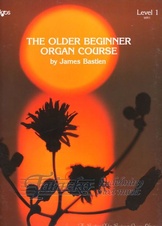 The Older Beginner - Organ Course Level 1 