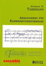 Arrangieren für Kammermusikensembles