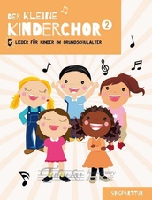 Kleine Kinderchor 2 (Singpartitur)