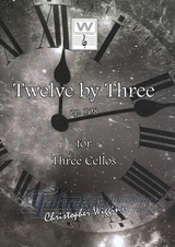 Twelve by Three op. 108 for Three Cellos