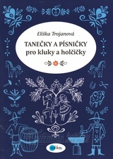 Tanečky a písničky pro kluky a holčičky