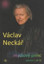 Václav Neckář - Mýdlový princ - zpěvník 2 (N-Ž)