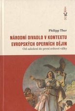 Národní divadlo v kontextu evropských operních dějin