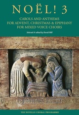 Noël! 3 - Carols And Anthems For Advent, Christmas And Epiphany